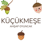 KÜÇÜKMEŞE AHŞAP OYUNCAK